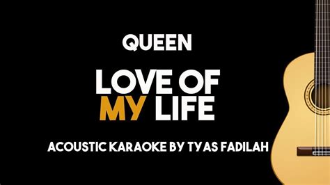 Queen Love Of My Life Acoustic Guitar Karaoke Backing Track With