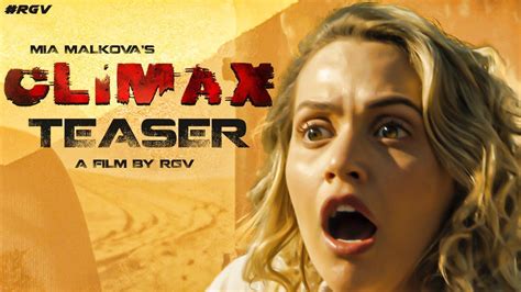 Climax Teaser Mia Malkova Ram Gopal Varma Rgvs Climax Latest 2020 Movie Teasers Youtube