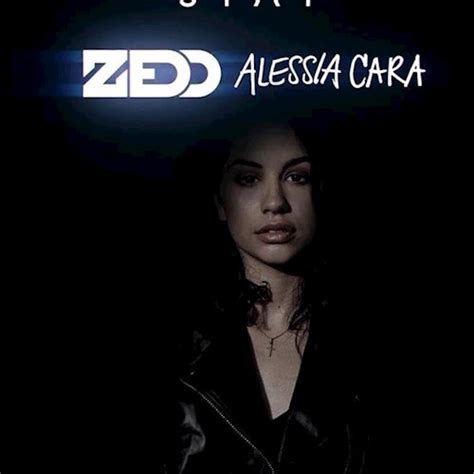 Their single stay has a lot of funky electro moments and a cool chorus of robot voices. Zedd & Alessia Cara - Stay - Jfx Remix