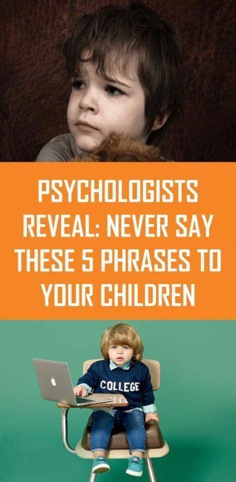 Psychologists Warn Never Use These 5 Phrases When Talking To Your