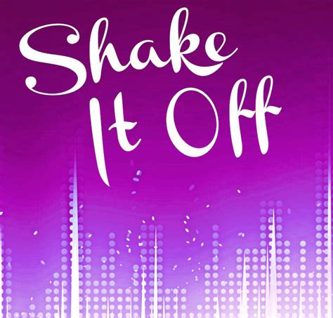 Taylor Swift Shake It Off Quotes