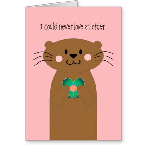 never love an otter valentine s day card zazzle otter valentines valentines cards