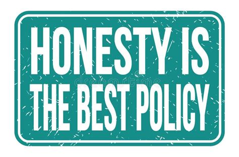 Honesty Is The Best Policy Words On Blue Rectangle Stamp Sign Stock