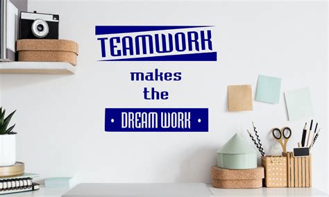 Teamwork Makes The Dream Work Wall Art Decal Sticker Home Etsy