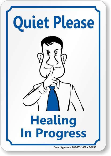 Quiet Please Healing In Progress Sign Hospital Signs Sku S 8830
