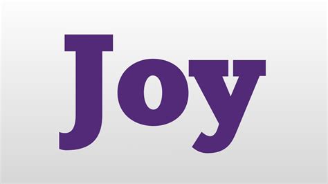 Joy Meaning And Pronunciation Youtube