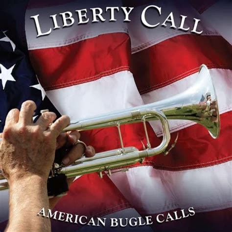 Liberty Call American Bugle Calls By The Columbia River Players On