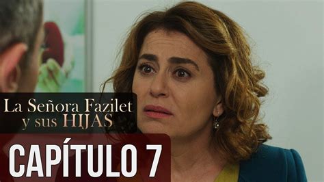 La Señora Fazilet Y Sus Hijas Capítulo 7 Audio Español Turkish Tv
