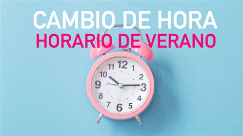Será el domingo 14 de marzo cuando deberás adelantar tu reloj una hora. Cambio de hora 2019: Este sábado comienza el horario de verano