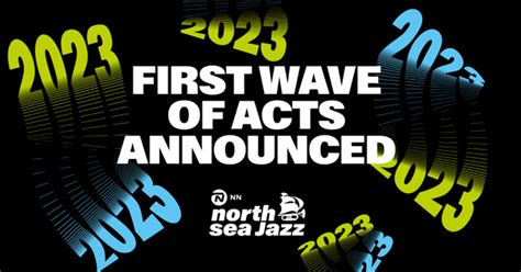 First Wave Of Acts For Nn North Sea Jazz 2023 Nn North Sea Jazz Festival