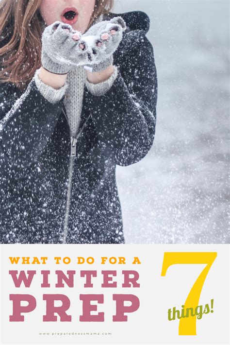 7 Things To Do To Prepare For Winter Weather Preparednessmama