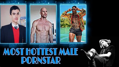 TOP 10 MOST HOTTEST MALE PORNSTAR IN THE WORLD 2021 YouTube
