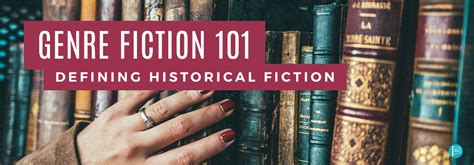 Genre Fiction 101 Defining Historical Fiction Sparkpress