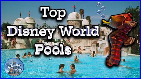 2020 Best Disney World Pools Top 10 Disney Resort Pools Youtube
