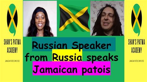 Russian Man Speaking Jamaican Patois Learn Jamaican Patois Youtube