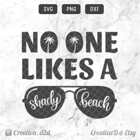 No One Likes A Shady Beach Svg Png Dxf File Beach Svg Vacation Etsy