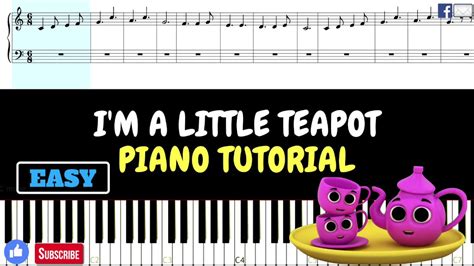 Im A Little Teapot Easy Childrens Piano Tutorial Sheetmusic Youtube