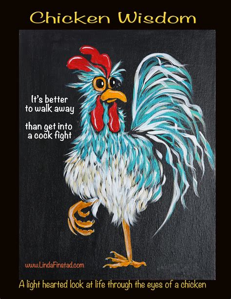 Chicken Wisdom Chicken Humor Chicken Painting Chicken Art