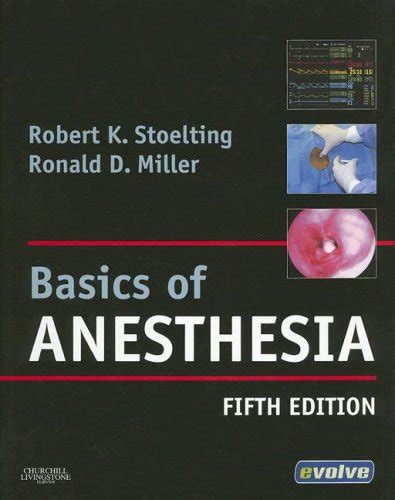 Basics Of Anesthesia By Robert K Stoelting Ronald D Miller Reviews