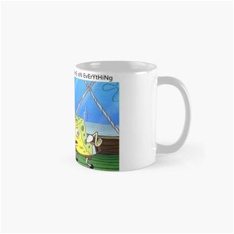 Mocking Spongebob Meme Coffee Mug For Sale By Thehungrywalrus Redbubble