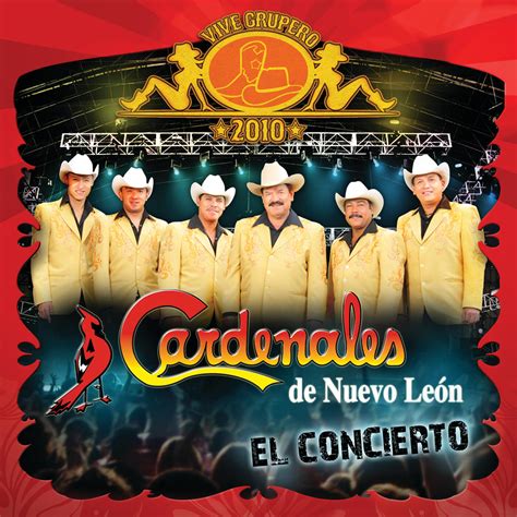 Los Cardenales De Nuevo Leon Vive Grupero El Conciertocardenales De