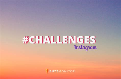 Instagram Conheça Os Challenges Que Estão Bombando Na Rede Buzzmonitor