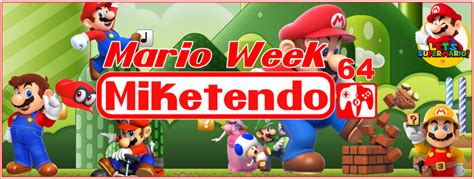 Announcement Marioweek Begins On Miketendo64 Miketendo64 By