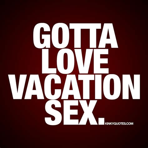 Kinky Quotes Sex Quotes Quotes For Him Love Quotes Naughty Quotes