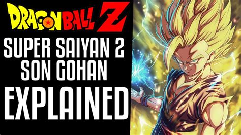 Super Saiyan 2 Gohan Explained Youtube