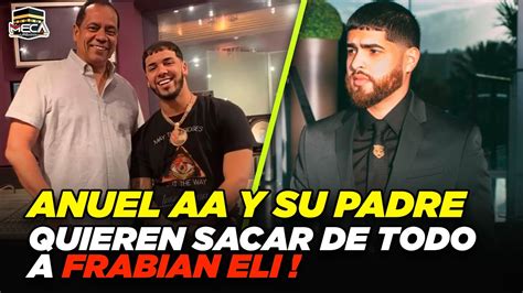 ANUEL AA Y SU PADRE BUSCAN CONTRATO DE FRABIAN ELI CON LOS CAPITANES DE