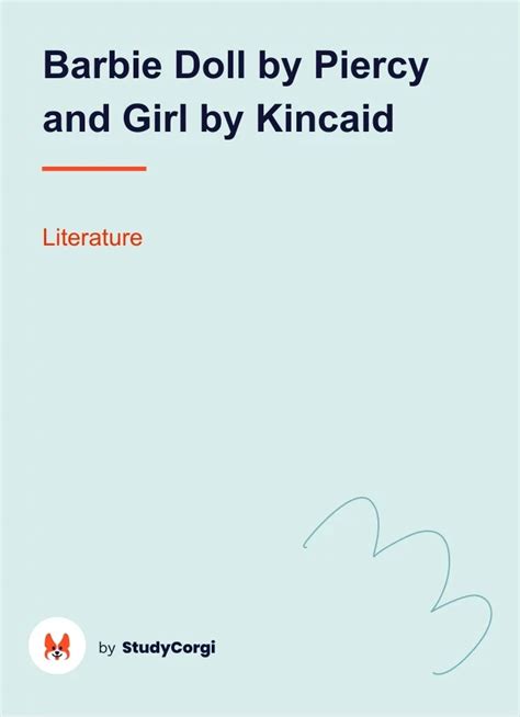 Barbie Doll By Piercy And Girl By Kincaid Free Essay Example
