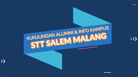 Kunjungan Alumni And Info Kampus Stt Salem Malang Youtube