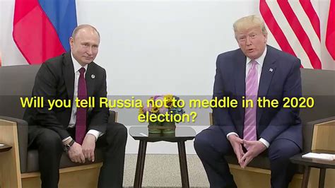 Question Will You Tell Russia Not To Meddle In The Election