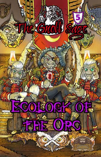 The Gnoll Sage Issue 5 Ecology Of The Orc Izegrim Creations