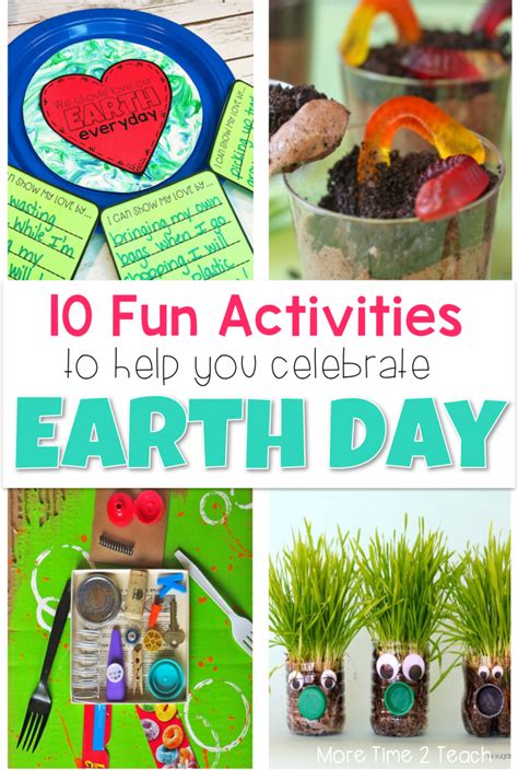 10 Fun Activities To Celebrate Earth Day In The Classroom More Time 2