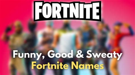 900 Funny Good And Sweaty Fortnite Names 2022 For Pro Gamers