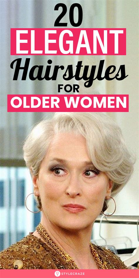 20 elegant hairstyles for older women the right haircut can infuse a mature woman with a sense