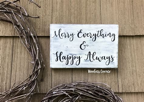 Merry Everything And Happy Always Sign Holiday Sign Holiday