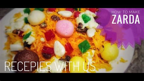 Zarda Recipe Sweet Rice By Recipes With Us Youtube