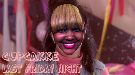 Cupcakke Last Friday Night Vagina Remix Youtube
