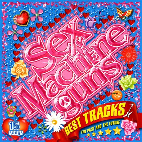 ‎best Tracks The Past And The Future Sex Machinegunsのアルバム Apple Music