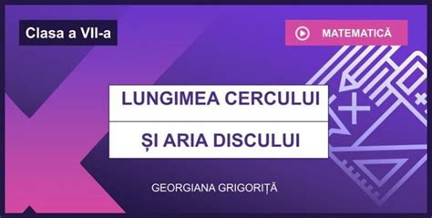 Lungimea Cercului Si Aria Discului Curs Naradix