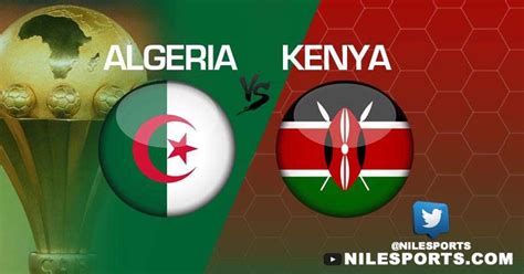 What is the difference between egypt and kenya? LIVE: Algeria v Kenya | AFCON 2019 | Egypt - 24liveblog