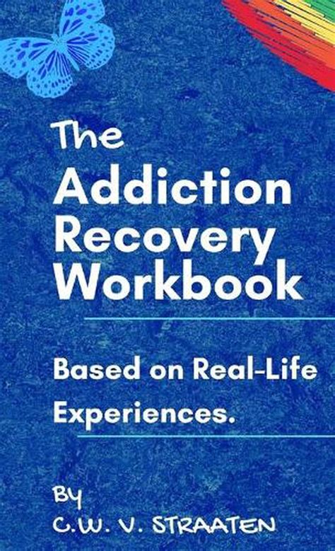 Addiction Recovery Workbook By Cw Straaten Hardcover Book Free