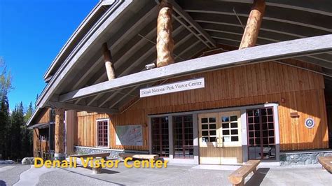 Denali National Park Visitor Center Youtube