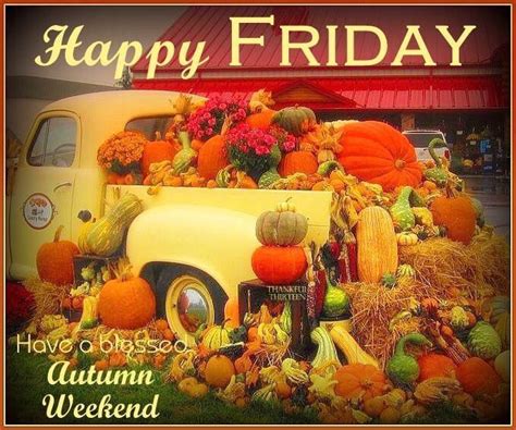 Happy Friday Have A Blessed Autumn Weekend Pictures