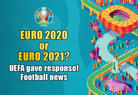 Our coverage won't just start at the tournament, we'll be there every step of the way as the excitement grows. EURO 2020 or EURO 2021? UEFA gave response! - Football News