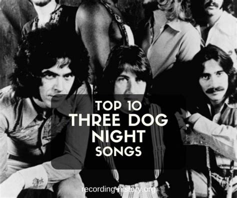 10 Best Three Dog Night Songs And Lyrics All Time Greatest Hits