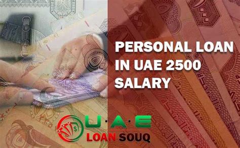 Personal Loan In Uae 2500 Salary What You Need To Know Uae Loan Souq