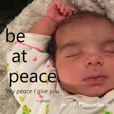 Be At Peace My Peace I Give To You John 1427 Belovedlove